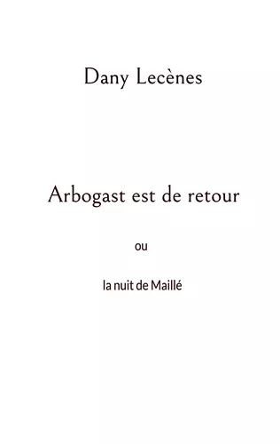 Arbogast est de retour