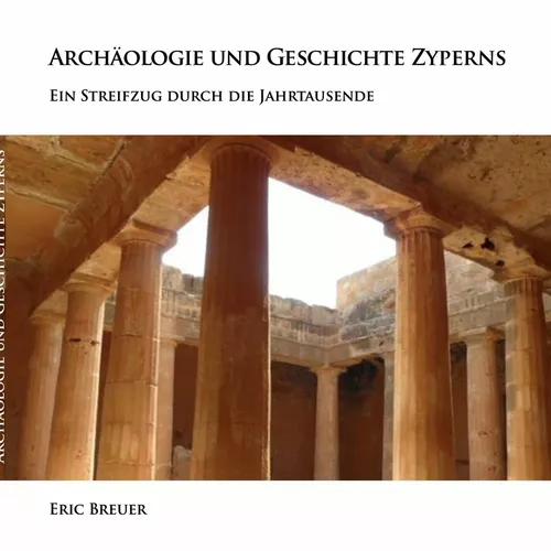 Archäologie und Geschichte Zyperns