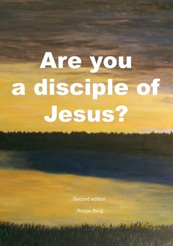 Are you a disciple of Jesus?