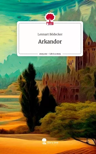 Arkandor. Life is a Story - story.one
