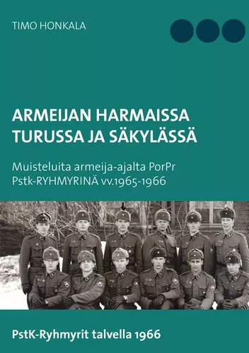 Armeijan harmaissa Turusssa ja Säkylässä
