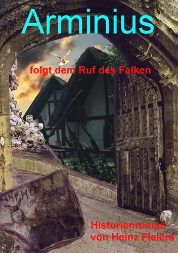 Arminius folgt dem Ruf des Falken