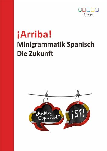 ¡Arriba! Minigrammatik Spanisch: Die Zukunft