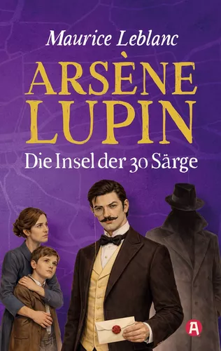 Arsène Lupin - Die Insel der 30 Särge