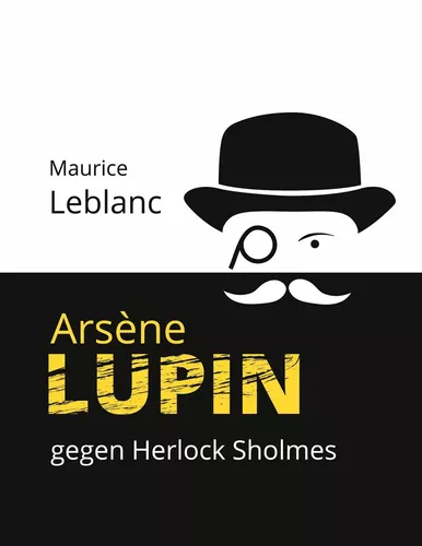 Arsène Lupin gegen Herlock Sholmes