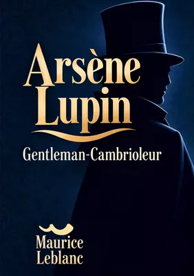 Arsène Lupin Gentleman-Cambrioleur
