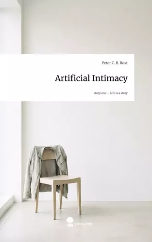 Artificial Intimacy. Life is a Story - story.one