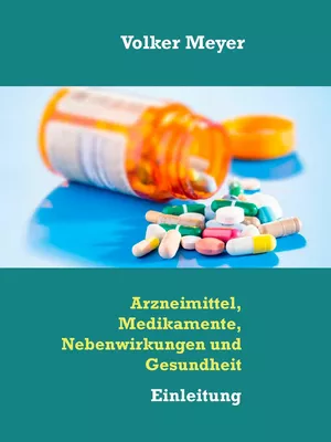 Arzneimittel, Medikamente, Nebenwirkungen und Gesundheit