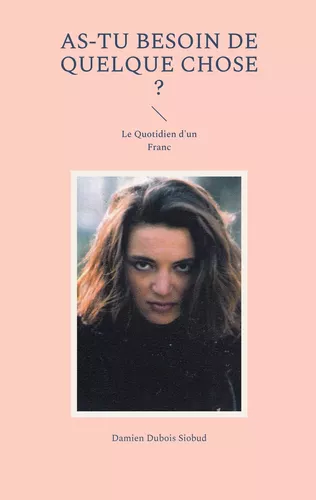 As-tu besoin de quelque chose ?