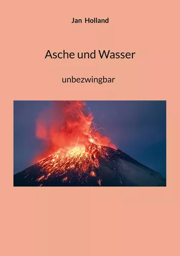 Asche und Wasser