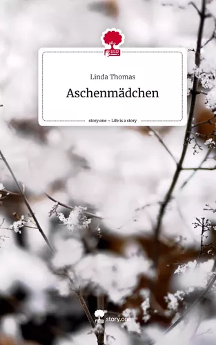 Aschenmädchen. Life is a Story - story.one