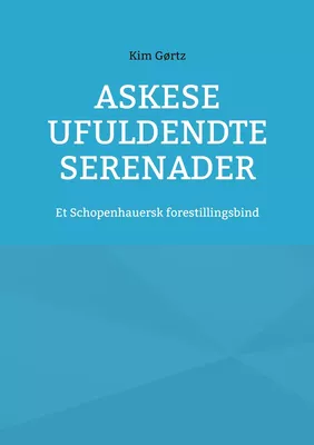 Askese ufuldendte serenader