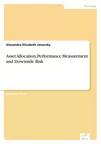 Asset Allocation, Performance Measurement and Downside Risk