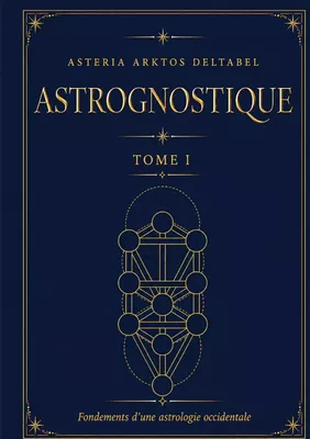 Astrognostique tome I