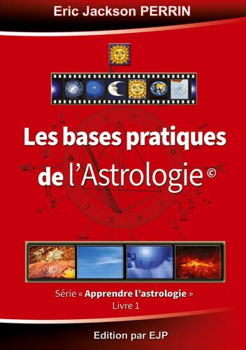 Astrologie livre 1 : Les bases pratiques de l'astrologie