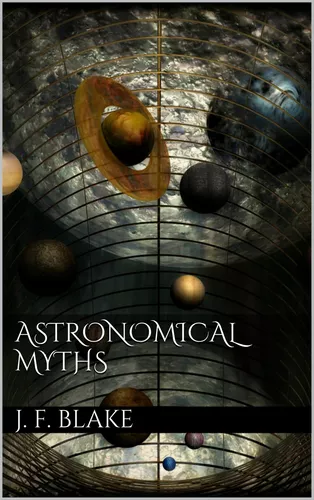 Astronomical Myths 