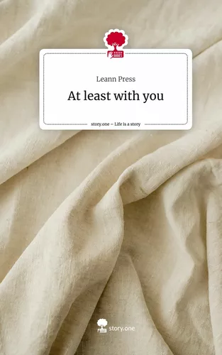 At least with you. Life is a Story - story.one