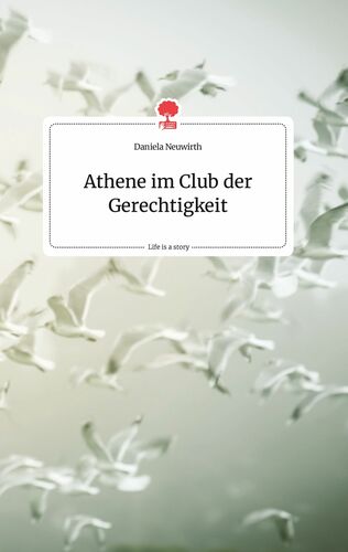 Athene im Club der Gerechtigkeit. Life is a Story - story.one
