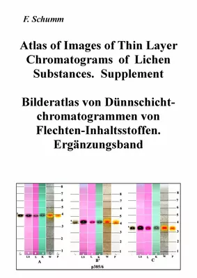 Atlas of Images of Thin Layer Chromatograms of Lichen Substances. Supplement