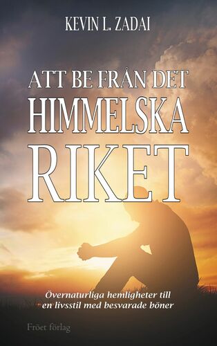 Att Be Från Det Himmelska Riket