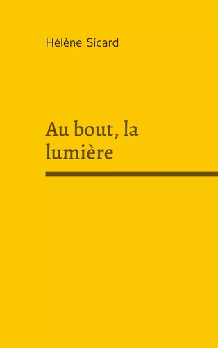 Au bout, la lumière