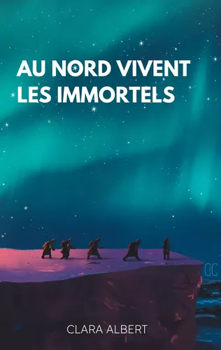 Au Nord vivent les Immortels