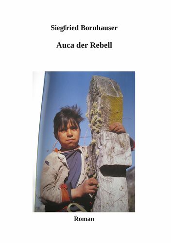 Auca der Rebell