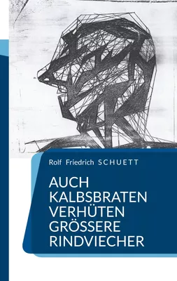 Auch Kalbsbraten verhüten größere Rindviecher
