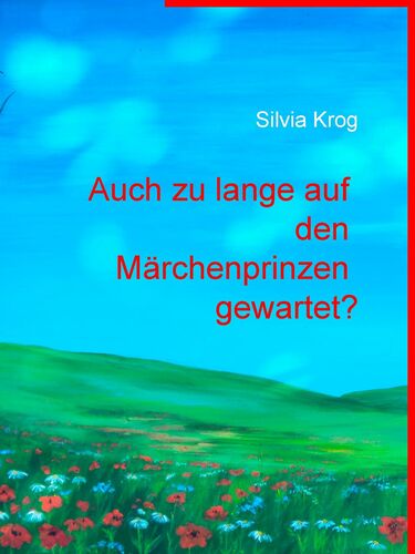 Auch zu lange auf den Märchenprinzen gewartet?