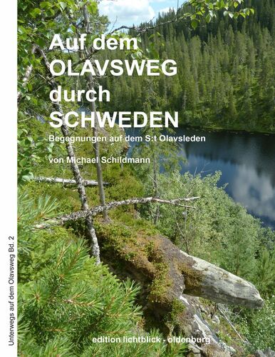 Auf dem Olavsweg durch Schweden
