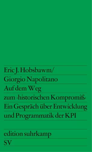 Auf dem Weg zum >historischen Kompromiß