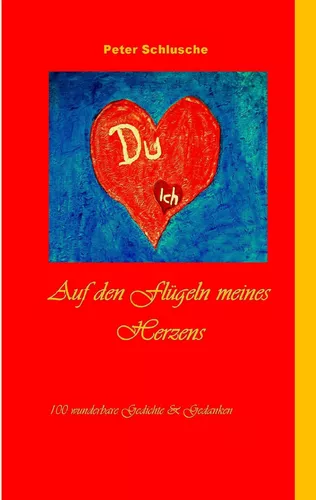 Auf den Flügeln meines Herzens