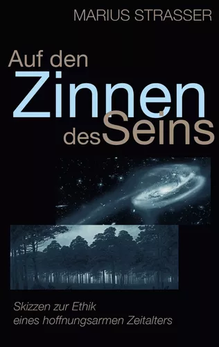 Auf den Zinnen des Seins