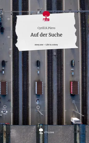 Auf der Suche. Life is a Story - story.one