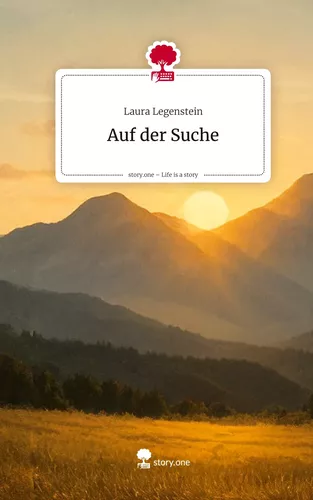 Auf der Suche. Life is a Story - story.one