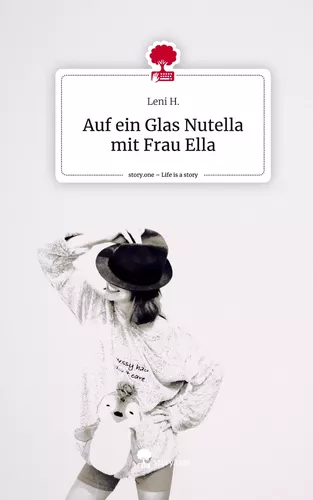 Auf ein Glas Nutella mit Frau Ella. Life is a Story - story.one