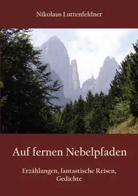 Auf fernen Nebelpfaden