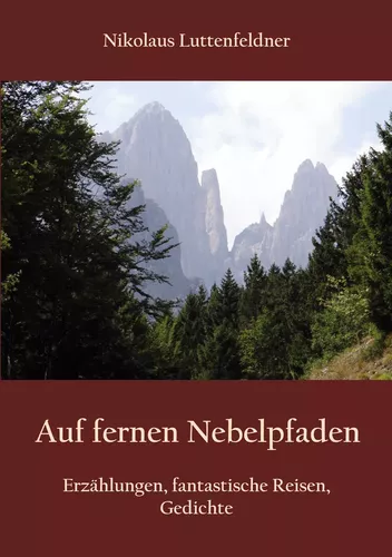 Auf fernen Nebelpfaden