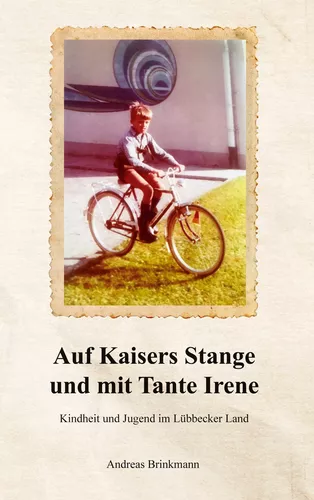 Auf Kaisers Stange und mit Tante Irene