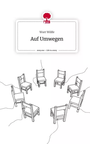 Auf Umwegen. Life is a Story - story.one