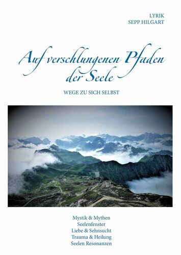 Auf verschlungenen Pfaden der Seele