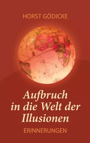 Aufbruch in die Welt der Illusionen