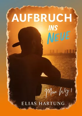 Aufbruch ins Neue
