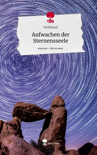 Aufwachen der Sternensseele. Life is a Story - story.one