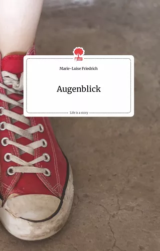 Augenblick. Life is a Story - story.one