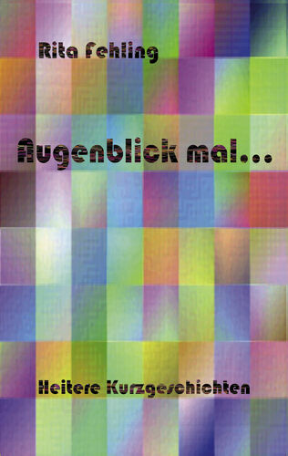 Augenblick mal..