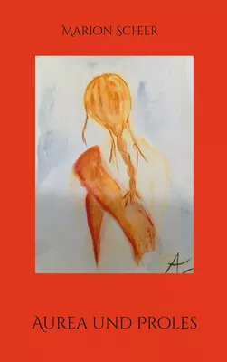 Aurea und Proles