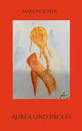 Aurea und Proles