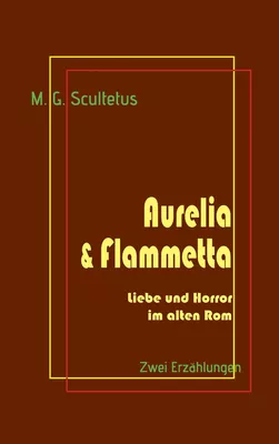 Aurelia & Flammetta