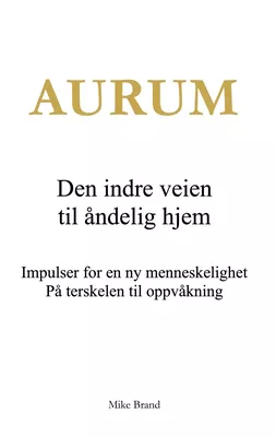 Aurum - Den indre veien til åndelig hjem